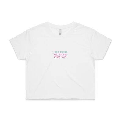 I Get Richer And Richer Affirmation Crop Top Thumbnail