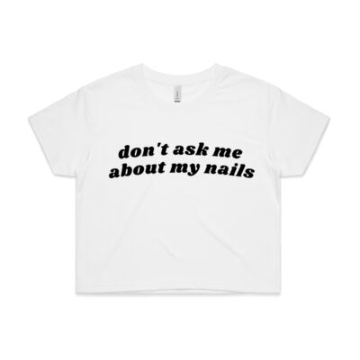 Don't Ask Me About My Nails Colored Shirts💅🏼 Thumbnail